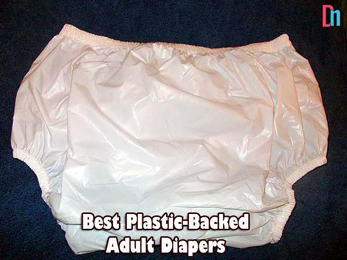 Top 9 BEST Plastic Backed Adult Diapers 